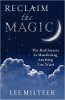 Palauta Magic: The Real Secrets, jotka osoittavat Lee Milteerin mitä tahansa haluat.