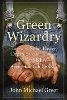 Green Wizardry: Konservasi, Tenaga Surya, Berkebun Organik, dan Keterampilan Hands-On Lain dari Toolkit Teknisi yang Tepat - oleh John Michael Greer