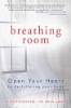 Breathing Room: Open Your Heart by Decluttering Your Home by Lauren Rosenfeld and Dr. Melva Green.