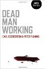 Dead Man Working by Carl Cederstrom and Peter Fleming.