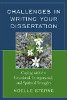 Challenges in Writing Your Dissertation: Coping with the Emotional, Interpersonal, and Spiritual Struggles by Noelle Sterne. 