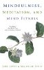 Mindfulness, Meditation, and Mind Fitness by Joel Levey and Michelle Levey.