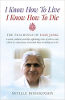 I Know How To Live, I Know How To Die - The Teachings of Dadi Janki
