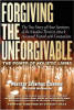 Forgiving The Unforgivable: The Power of Holistic Living by Master Charles Cannon.