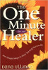 The One Minute (or so) Healer by Dana Ullman, MPH.