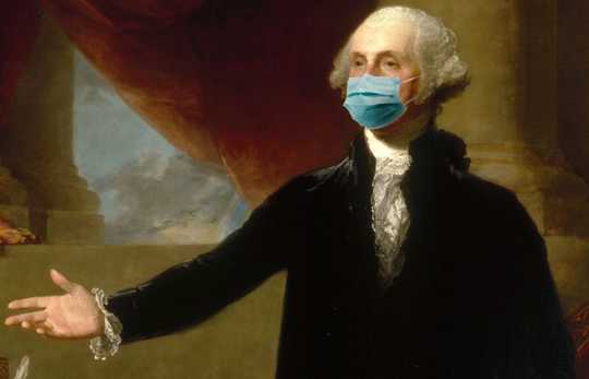 George Washington Would Have So Worn A Mask