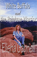 book cover: White Buffalo and the Rainbow Warrior  by Elisha Gabriell.