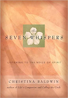 book cover: The Seven Whispers: A Spiritual Practice for Times Like These  by Christina Baldwin