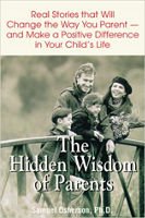 book cover: The Hidden Wisdom of Parents: Real Stories That Will Help You Be a Better Parent by Samuel Osherson, Ph.D. 