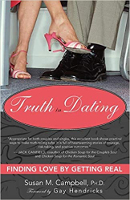 book cover of: Truth in Dating: Finding Love by Getting Real  by Susan M. Campbell. 