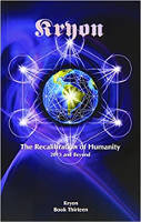 book cover: The Recalibration of Humanity: 2013 and Beyond by Lee Carroll, Ph.D.