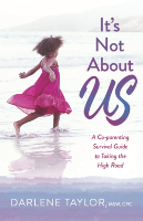 book cover of:  It's Not About Us by Darlene Taylor