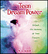 This article is excerpted from the book: Teen Dream Power: Unlock the Meaning of Your Dreams by M.J. Abadie. 