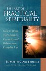 The Art of Practical Spirituality (A Pocket Guide to Practical Spirituality) by Elizabeth Clare Prophet with Patricia R. Spadaro. 
