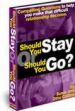 Should You Stay or Should You Go? 