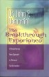 The Breakthrough Experience by John F. Demartini.