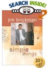 Simple Things by Jim Brickman, with Cindy Pearlman.