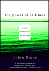 The Power of Stillness by Tobin Blake