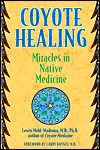 Coyote Healing af Lewis Mehl-Madrona, MD, Ph.D.