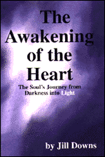 The Awakening of the Heart by Jill Downs.
