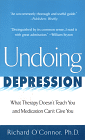  Undoing Depression by Richard O'Connor.