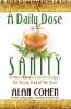 A Daily Dose of Sanity oleh Alan Cohen