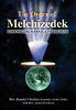 This article is excerpted from the book: The Order of Melchizedek by Rev. Daniel Chesbro