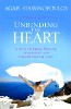 Unbinding the Heart by Agapi Stassinopoulos.