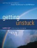 Getting Unstuck by Karen Casey.