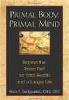 Primal Body, Primal Mind: Beyond the Paleo Diet by Nora T. Gedgaudas