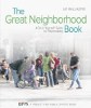 The Great Neighborhood Book: A Do-it-Yourself Guide to Placemaking by Jay Walljasper.