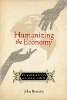 Humanizing the Economy: Cooperative nell'era del capitale di John Restakis.