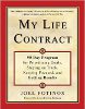 मेरा जीवन अनुबंध: लक्ष्यों को प्राथमिकता देने के लिए 90- दिन का कार्यक्रम, ट्रैक पर रहना, ध्यान केंद्रित करना और जोएल फ़ोटिनोस द्वारा परिणाम प्राप्त करना।