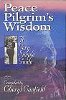 Peace Pilgrim's Wisdom: Panduan Sangat Sederhana
