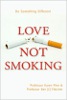 धूम्रपान नहीं प्यार: करेन पाइन और बेन फ्लेचर से कुछ अलग करो.