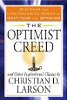 The Optimist Creed: Ontdek de levensveranderende kracht van dankbaarheid en optimisme van Christian D. Larson.