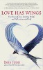 Cinta Memiliki Sayap: Bebaskan Diri dari Membatasi Keyakinan dan Jatuh Cinta dengan Hidup oleh Isya Judd.