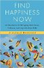 Finn lykke nå: 50 snarveier for å få mer kjærlighet, balanse og glede i livet ditt av Jonathan Robinson.
