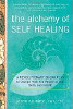 The Alchemy of Self Healing: A Revolutionary 30 Day Plan to Change How You Relate to Your Body and Health by Jeannine Wiest.