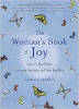 The Woman's Book of Joy: Listen to your Heart, Live with Gratitude, and Find Your Bliss by Eileen Campbell.