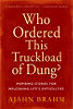 Who Ordered This Truckload of Dung? Inspiring Stories for Welcoming Life's Difficulties by Ajahn Brahm.