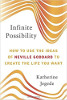 Infinite Possibility: How to Use the Ideas of Neville Goddard to Create the Life You Want by Katherine Jegede