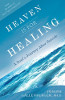 Heaven is for Healing: A Soul's Journey After Suicide by Joseph Gallenberger, Ph.D.