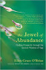 The Jewel of Abundance: Finding Prosperity through the Ancient Wisdom of Yoga by Ellen Grace O’Brian