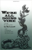 We're All Doing Time: A Guide to Getting Free by Bo Lozoff