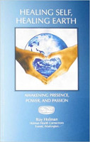 book cover: Healing Self, Healing Earth: Awakening Presence, Power, and Passion by Roy Holman.