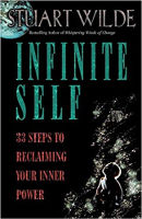book cover: Infinite Self: 33 Steps to Reclaiming Your Inner Power by Stuart Wilde.