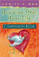 book cover: You Can Heal Your Life Companion Book by Louise L. Hay.