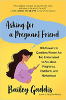 book cover of Asking for a Pregnant Friend by Bailey Gaddis