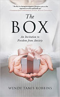 book cover: The Box: An Invitation to Freedom from Anxiety by Wendy Tamis Robbins